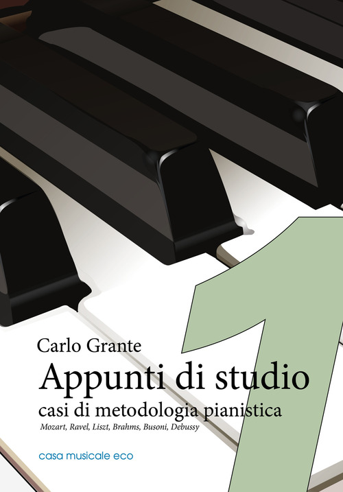 Appunti di studio. Casi di metodologia pianistica