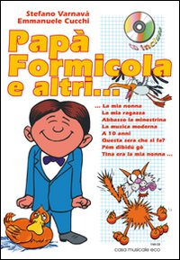 Papà formicola e altri... 11 canti gestualizzati