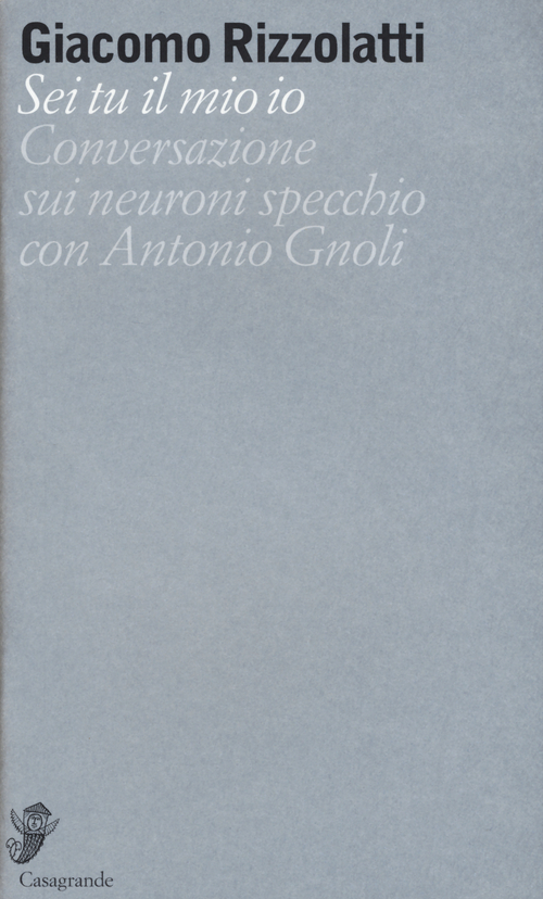 Sei tu il mio io. Conversazione sui neuroni specchio con Antonio Gnoli