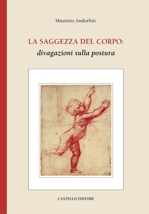 La saggezza del corpo: divagazioni sulla postura