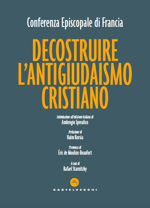 Decostruire l'antigiudaismo cristiano
