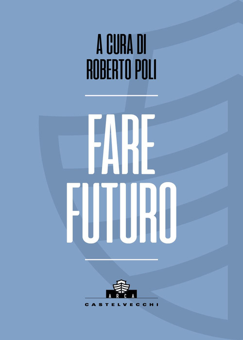 Fare futuro