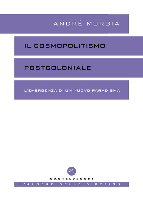 Il cosmopolitismo postcoloniale. L'emergenza di un nuovo paradigma