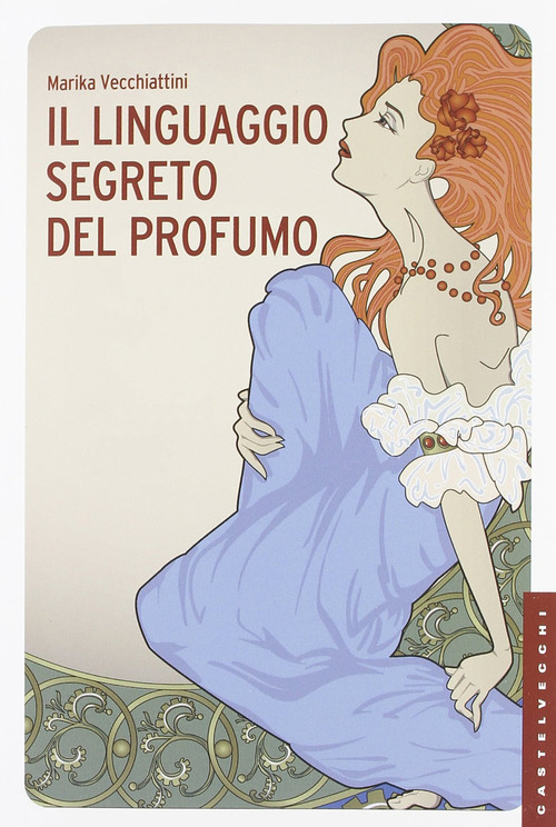 Il linguaggio segreto del profumo