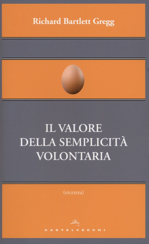 Il valore della semplicit&agrave; volontaria