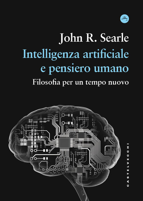 Intelligenza artificiale e pensiero umano. Filosofia per un tempo nuovo