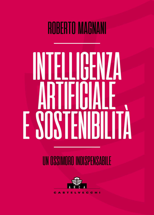 Intelligenza artificiale e sostenibilità. Un ossimoro indispensabile
