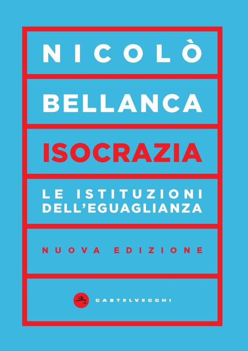 Isocrazia. Le istituzioni dell'eguaglianza