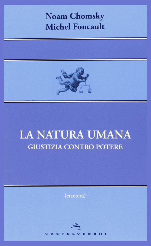 La natura umana. Giustizia contro potere