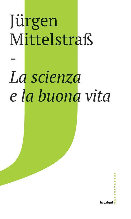 La scienza e la buona vita