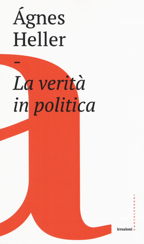 La verit&agrave; in politica