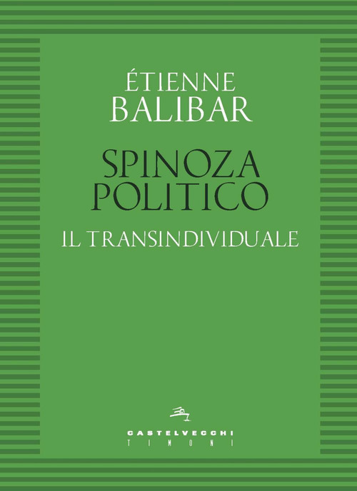 Spinoza politico. Il transindividuale