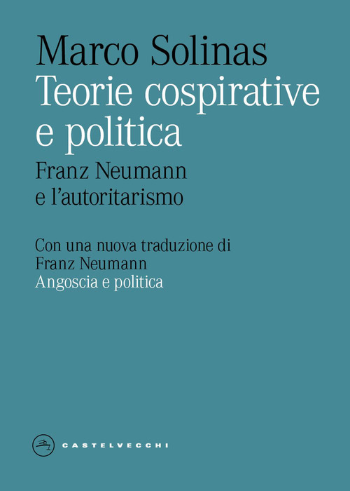 Teorie cospirative e politica. Franz Neumann e l'autoritarismo