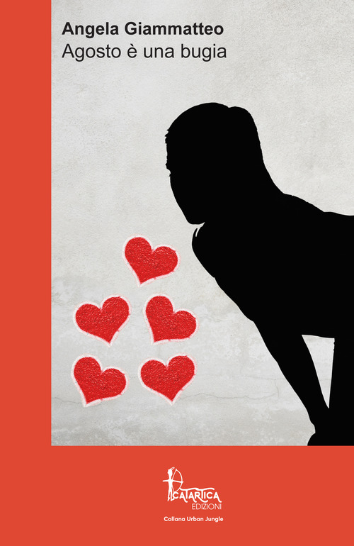Agosto &egrave; una bugia