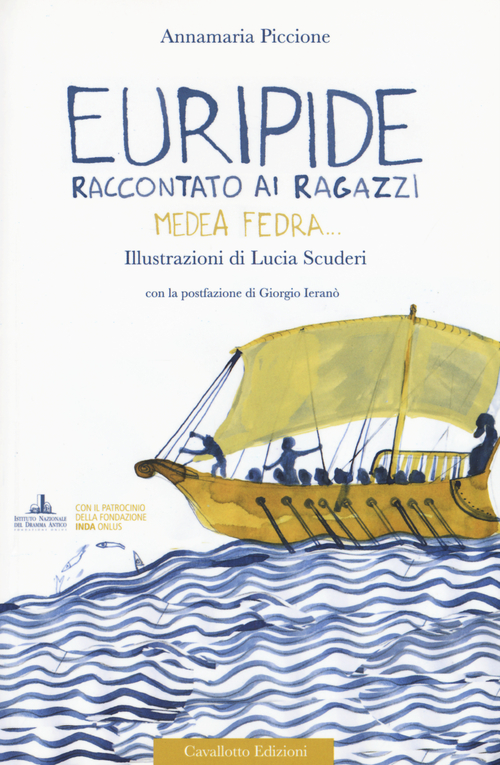 Euripide raccontato ai ragazzi. Medea, Fedra...
