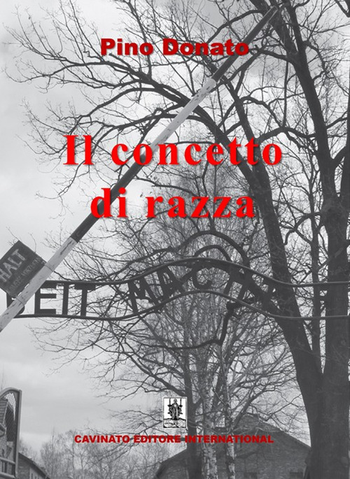Il concetto di razza. 17 novembre 1938 &laquo;Il viaggio verso l'inferno&raquo;