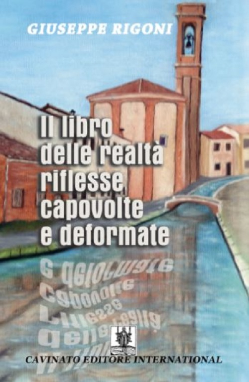 Il libro delle realt&agrave; riflesse capovolte e deformate