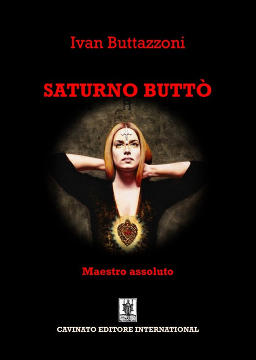 Saturno Butt&ograve;. Maestro assoluto