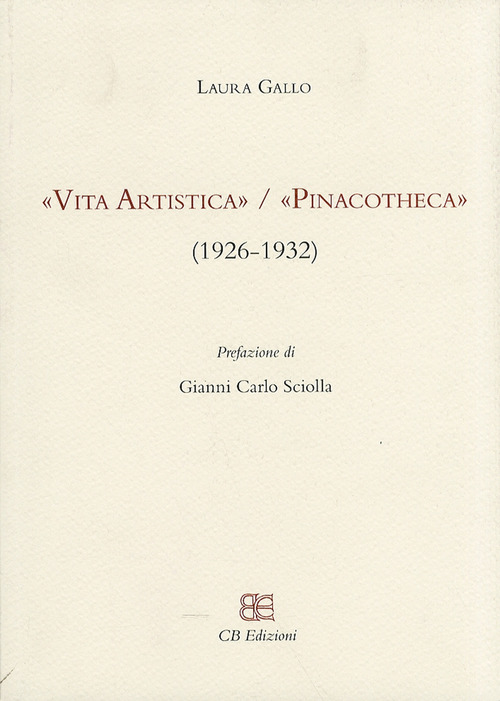 &laquo;Vita Artistica&raquo;/&laquo;Pinacotheca&raquo; (1926-1932)