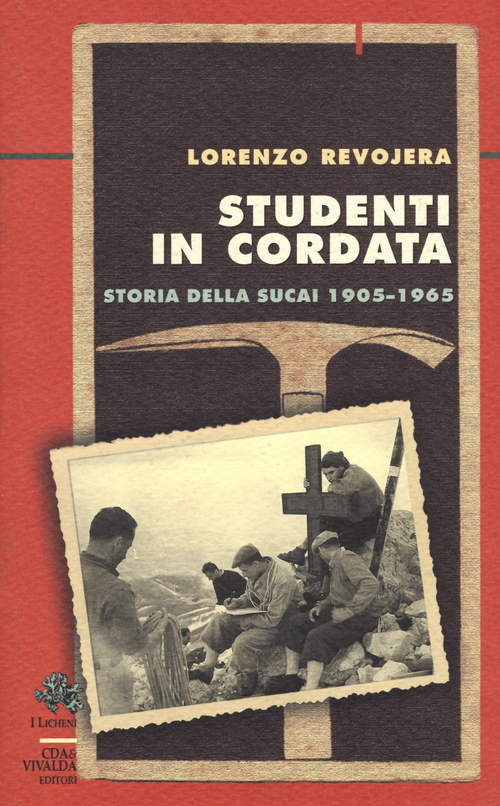 Studenti in cordata. Storia della SUCAI (1905-1965)