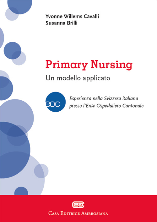 Primary nursing. Un modello applicato