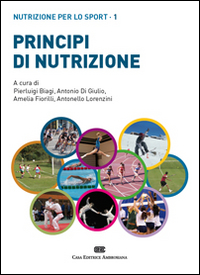 Principi di nutrizione. Nutrizione per lo sport