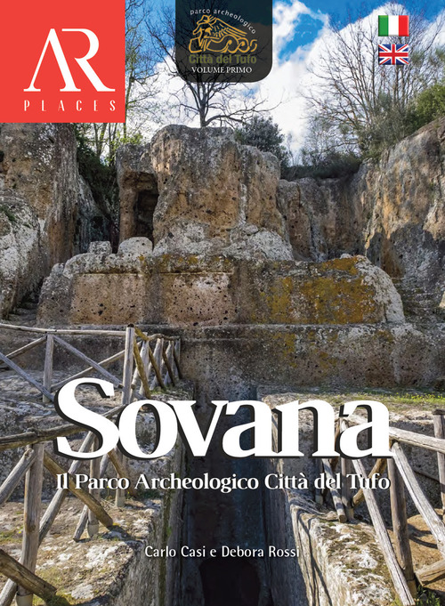 Sovana. Il parco archeologico Città del Tufo. Ediz. italiana e inglese