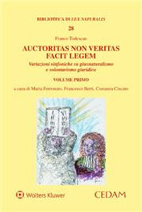 Auctoritas non veritas facit legem. Variazioni sinfoniche su giusnaturalismo e volontarismo giuridico