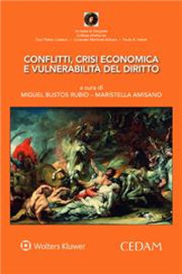 Conflitti, crisi economica e vulnerabilit&agrave; del diritto