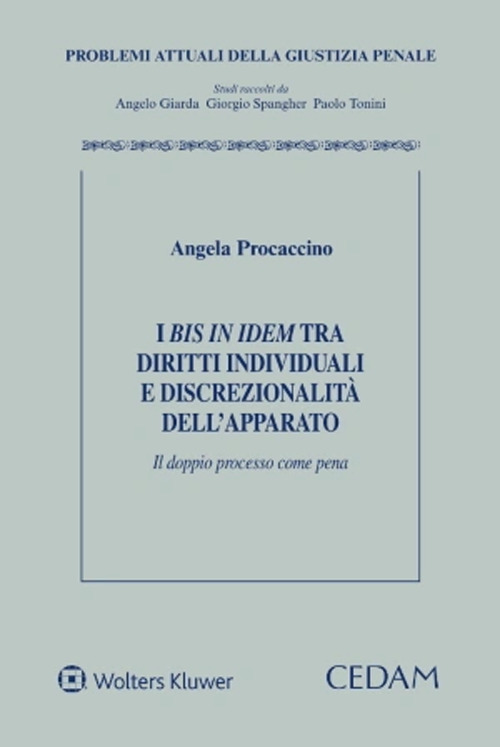 I bis in idem tra diritti individuali e discrezionalità dell'apparato