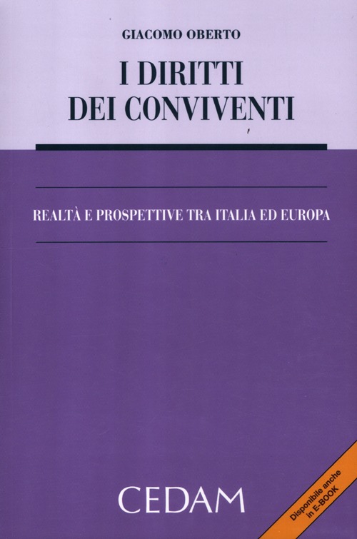 I diritti dei conviventi. Realt&agrave; e prospettive tra Italia ed Europa