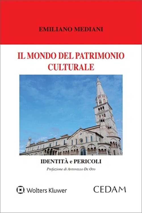 Il mondo del patrimonio culturale. Identità e pericoli