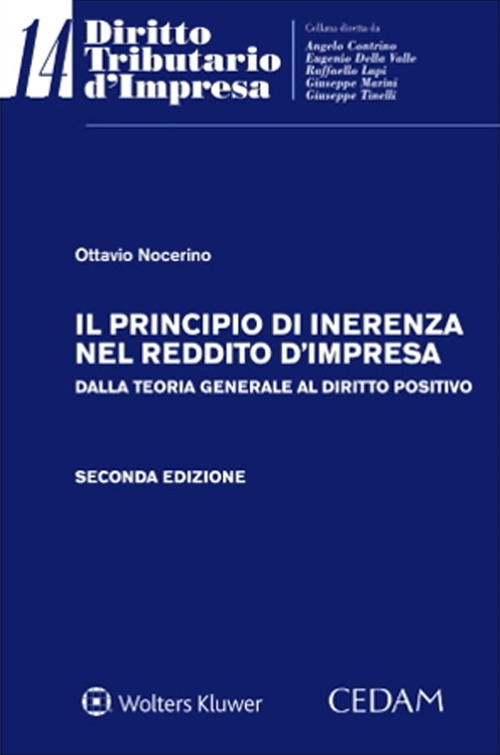 Il principio di inerenza nel reddito d'impresa. Dalla teoria generale al diritto positivo