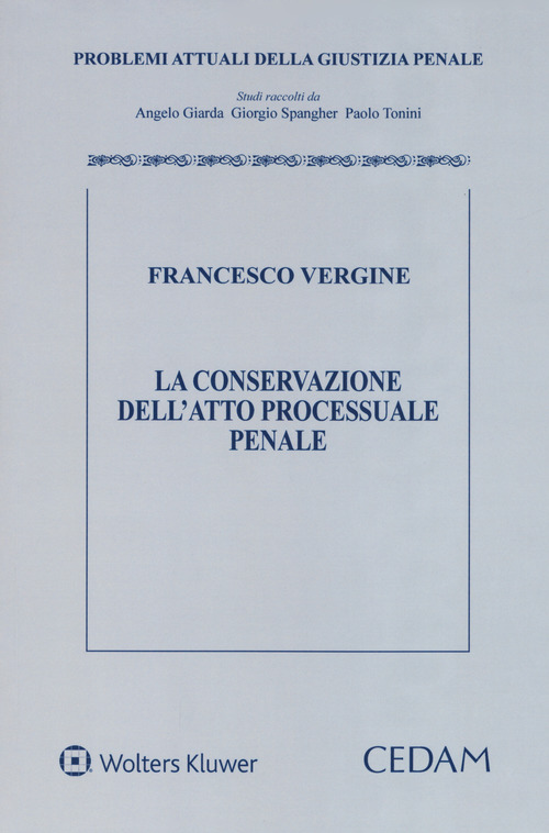 La conservazione dell'atto processuale penale