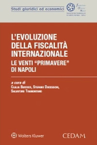 L'evoluzione della fiscalit&agrave; internazionale. Le venti &laquo;primavere&raquo; di Napoli