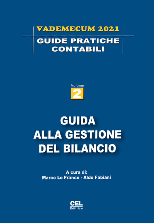 Guida alla gestione del bilancio. Vademecum 2021