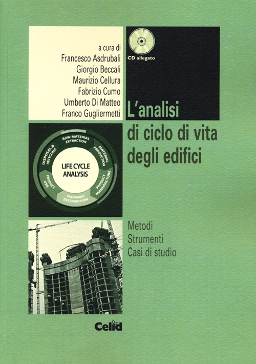 L'analisi di ciclo di vita degli edifici. Metodi, strumenti, casi di studio