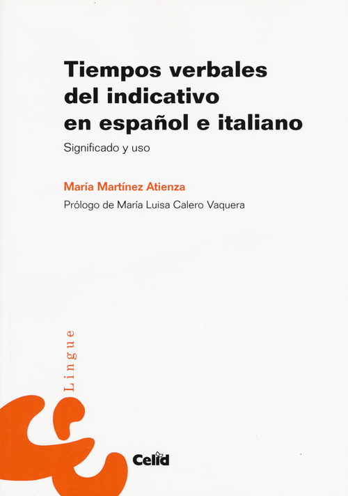 Tiempos verbales del indicativo en espa&ntilde;ol-italiano. Significado y uso