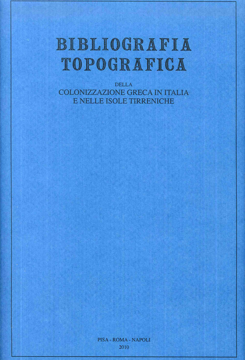 Bibliografia topografica della colonizzazione greca in Italia e nelle isole tirreniche