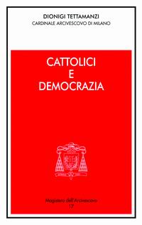 Cattolici e democrazia. Intervento alla sessione conclusiva della 44&ordf; settimana sociale dei Cattolici Italiani