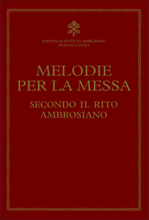 Melodie per la messa secondo il rito ambrosiano