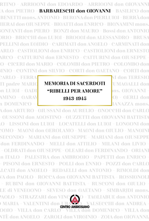 Memoria di sacerdoti «ribelli per amore»