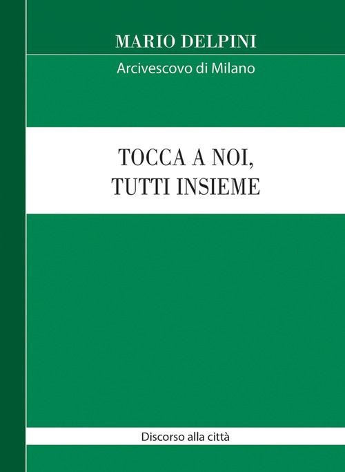 Tocca a noi, tutti insieme