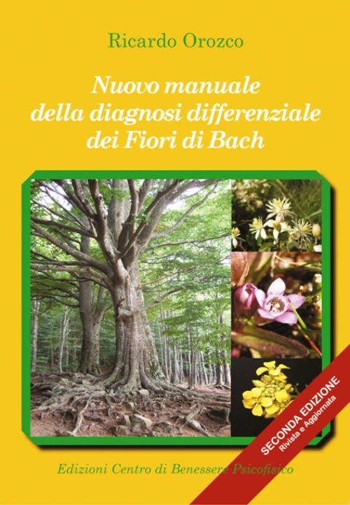 Nuovo manuale della diagnosi differenziale dei fiori di Bach