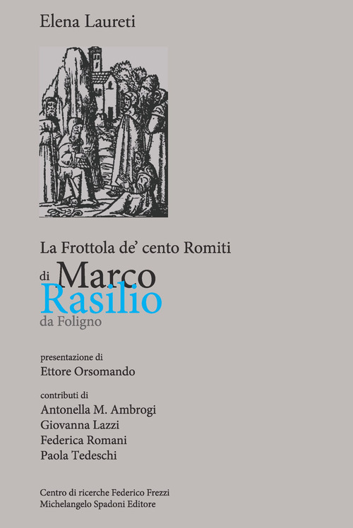 La Frottola de' cento Romiti di Marco Rasilio da Foligno