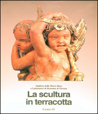 La scultura in terracotta. Tecniche e conservazione