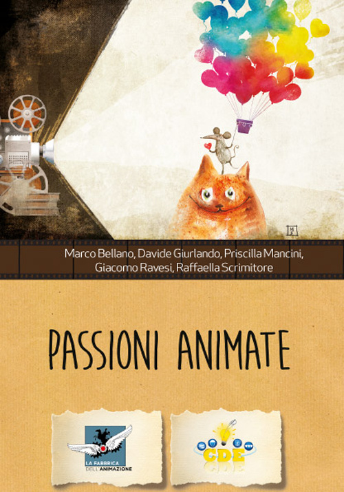 Passioni animate. Il cinema di animazione è fatto della stessa sostanza dei sogni