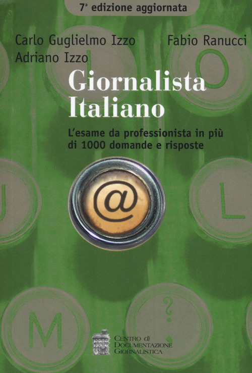 Giornalista italiano. L'esame da professionista in più di 900 domande e risposte