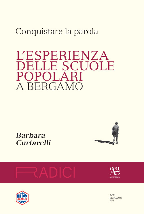 Conquistare la parola. L'esperienza delle scuole popolari a Bergamo
