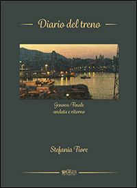 Diario del treno. Genova-Finale andata e ritorno